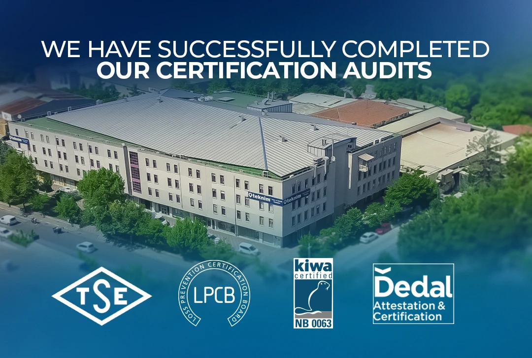 We Have Successfully Completed Our Certıfıcatıon Audıts